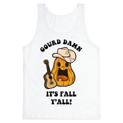 Gourd Damn It's Fall Y'all! Tank Top